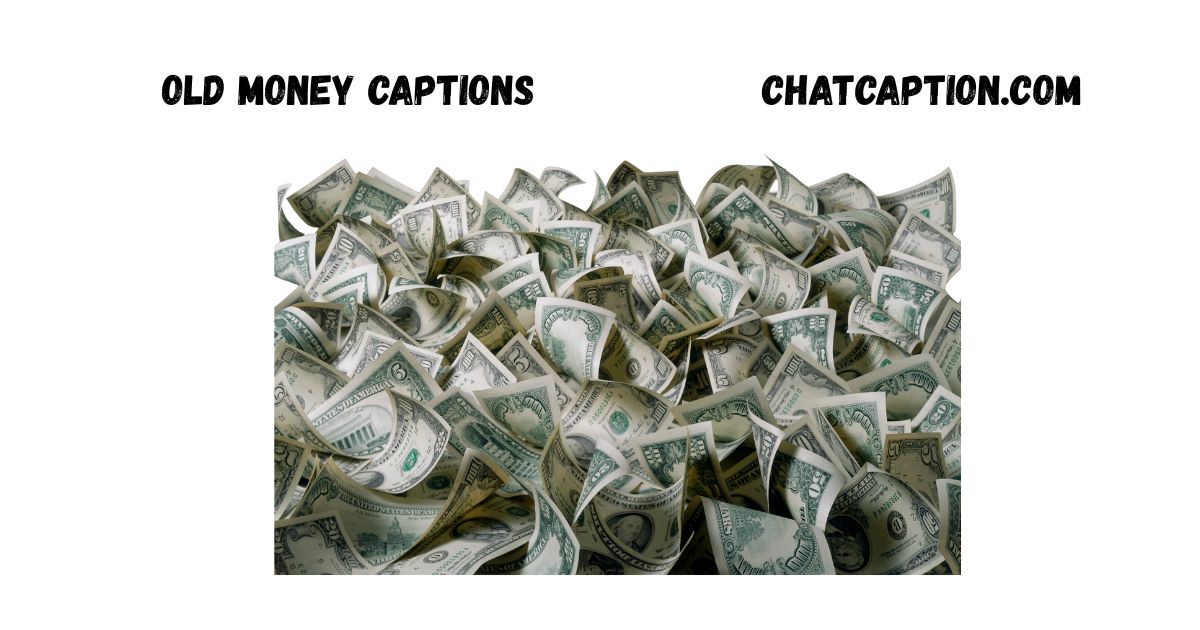 old money captions